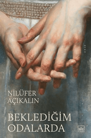 Beklediğim Odalarda/Nilüfer Açıkalın - 1