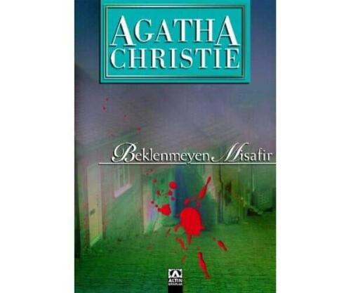 Beklenmeyen Misafir - Agatha Christie - Altın Kitaplar - 1