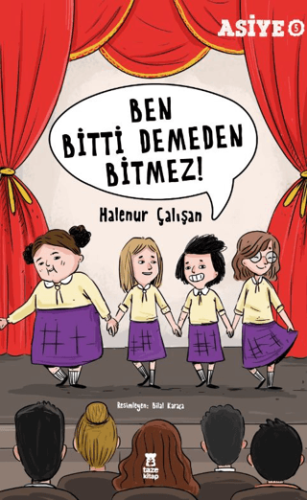 Ben Bitti Demeden Bitmez! Asiye 5/Halenur Çalışan - 1