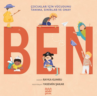 Ben: Çocuklar için Vücudunu Tanıma, Sınırlar ve Onay - 1