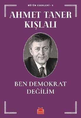 Ben Demokrat Değilim - Ahmet Taner Kışlalı - 1