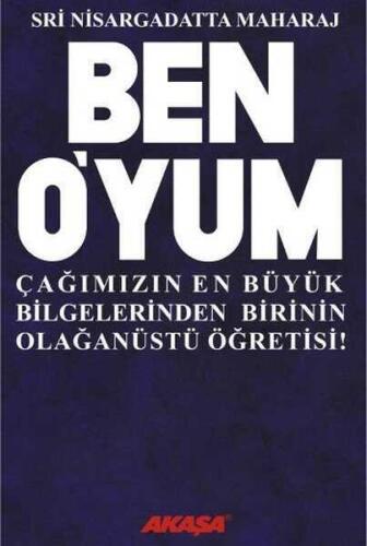 Ben O’yum Sri Nisargadatta Maharaj ile Söyleşiler - Maurice Frydman - Akaşa Yayınları - 1