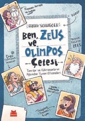 Ben, Zeus ve Olimpos Çetesi (Ciltli) - Frank Schwieger - 1