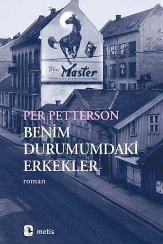 Benim Durumumdaki Erkekler - Per Petterson - Metis Yayınları - 1