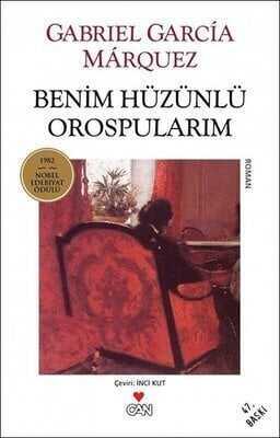 Benim Hüzünlü Orospularım - Gabriel Garcia Marquez - 1