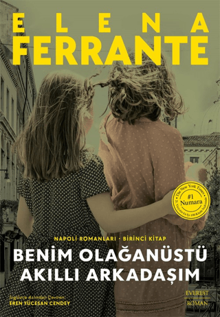 Benim Olağanüstü Akıllı Arkadaşım - Napoli Romanları Birinci Kitap/Elena Ferrante - 1