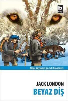 Beyaz Diş - Jack London - 1