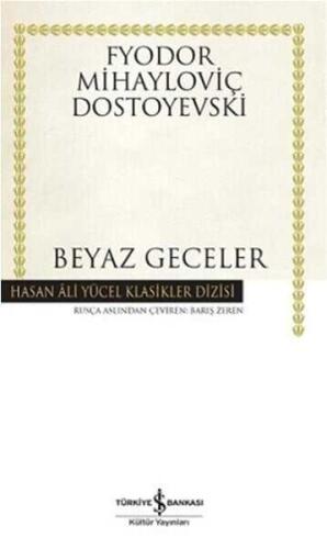 Beyaz Geceler - Fyodor Mihayloviç Dostoyevski - İş Bankası Kültür Yayınları - 1