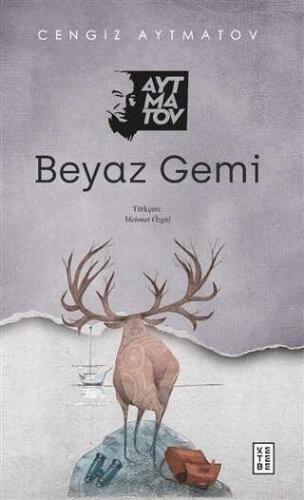 Beyaz Gemi - Cengiz Aytmatov - 1