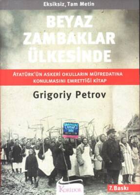 Beyaz Zambaklar Ülkesinde - Grigory Petrov - Koridor Yayıncılık - 1