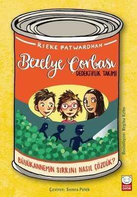 Bezelye Çorbası - Dedektiflik Takımı - Rieke Patwardhan - 1