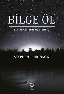 Bilge Öl - Stephen Jenkinson - 1