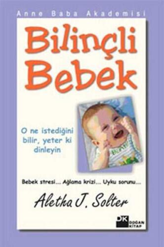 Bilinçli Bebek - Aletha J. Solter - Doğan Kitap - 1