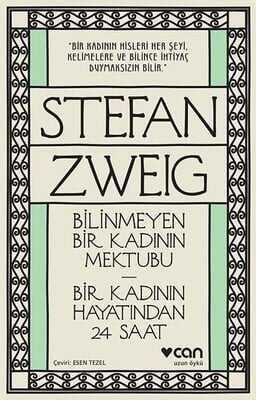 Bilinmeyen Bir Kadının Mektubu - Bir Kadının Hayatından 24 Saat - Stefan Zweig - 1