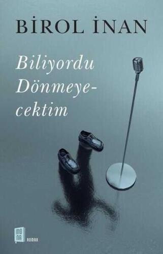 Biliyordu Dönmeyecektim - Birol İnan - 1