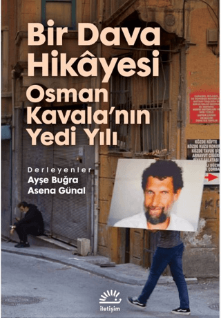 Bir Dava Hikayesi - Osman Kavala'nın Yedi Yılı - 1