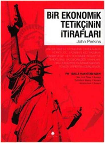 Bir Ekonomik Tetikçinin İtirafları (1. Kitap) - John Perkins - April Yayıncılık - 1