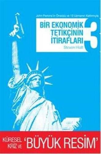 Bir Ekonomik Tetikçinin İtirafları (3.Kitap) - Steven Hiatt - 1