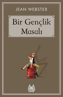 Bir Gençlik Masalı - Jean Webster - 1