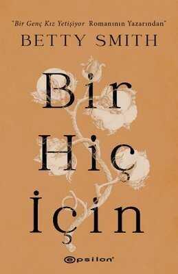 Bir Hiç İçin - Betty Smith - 1