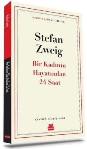 Bir Kadının Hayatından 24 Saat - Stefan Zweig - Kırmızı Kedi Yayınevi - 1