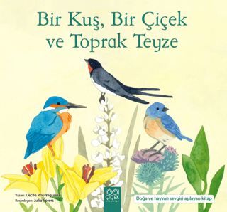 Bir Kuş, Bir Çiçek ve Toprak Teyze/Cecile Roumiguiere - 1