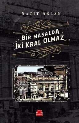 Bir Masalda İki Kral Olmaz - Sacit Aslan - 1