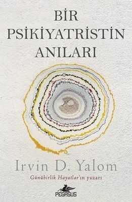 Bir Psikiyatristin Anıları - Irvin D. Yalom - 1