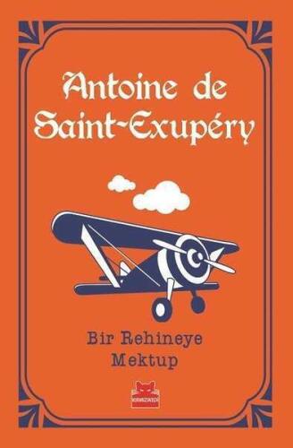 Bir Rehineye Mektup - Antoine de Saint-Exupery - Kırmızı Kedi Yayınevi - 1