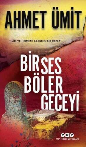 Bir Ses Böler Geceyi - Ahmet Ümit - Yapı Kredi Yayınları - 1