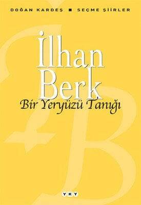 Bir Yeryüzü Tanığı - İlhan Berk - 1