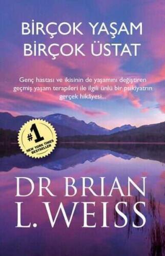 Birçok Yaşam Birçok Üstat - Brian L. Weiss - 1