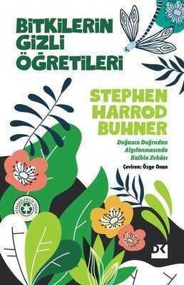 Bitkilerin Gizli Öğretileri - Stephen Harrod Buhner - 1