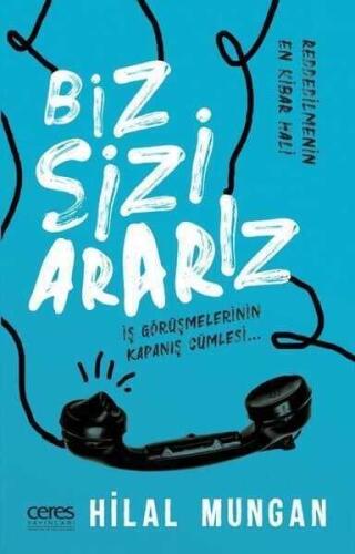 Biz Sizi Ararız-İş Görüşmelerinin Kapanış Cümlesi - Hilal Mungan - 1