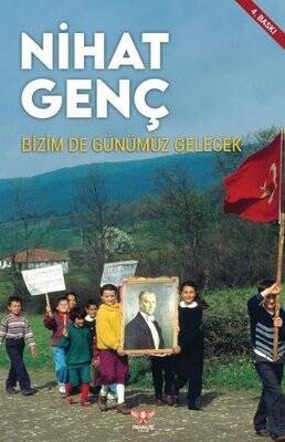 Bizim de Günümüz Gelecek - Nihat Genç - 1