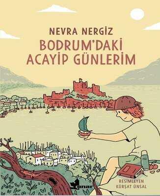 Bodrum'daki Acayip Günlerim - Nevra Nergiz - 1