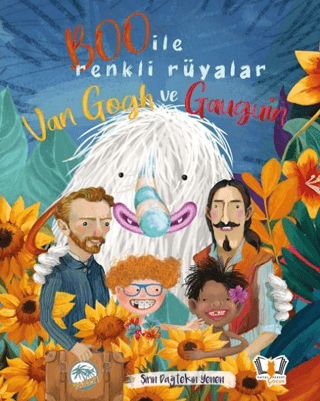 Boo İle Renkli Rüyalar - Van Gogh ve Gauguin/Şirin Dağtekin Yenen - 1