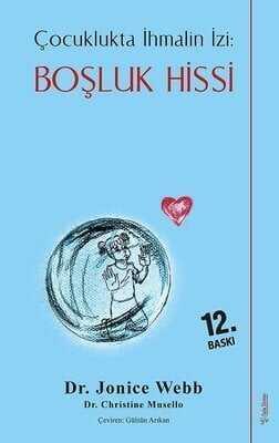 Boşluk Hissi - Çocuklukta İhmalin İzi - Jonice Webb, Christine Musello - 1