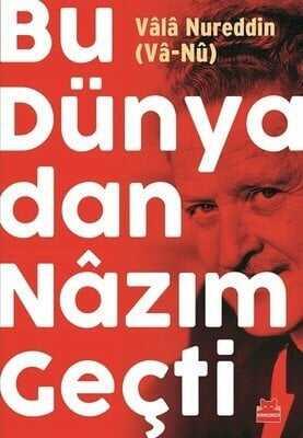 Bu Dünyadan Nazım Geçti - Vala Nureddin - 1