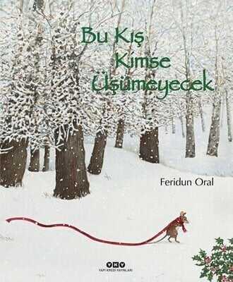 Bu Kış Kimse Üşümeyecek - Feridun Oral - 1