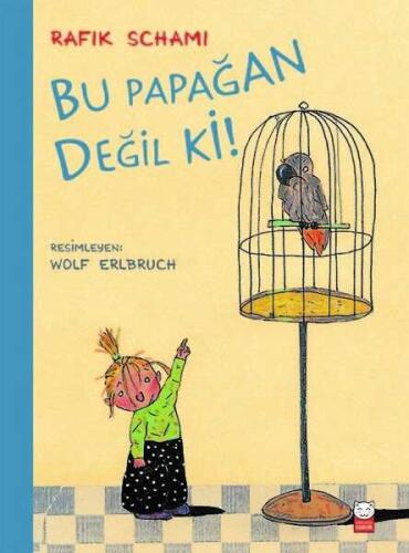 Bu Papağan Değil ki! - Rafik Schami - 1