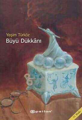 Büyü Dükkanı - Yeşim Türköz - 1