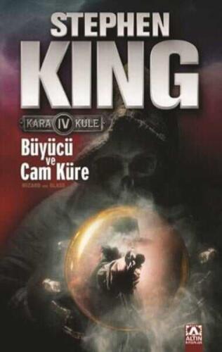 Büyücü ve Cam Küre Kara Kule 4 Stephen King - 1