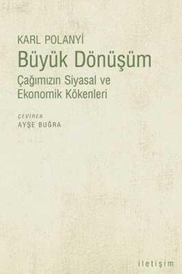 Büyük Dönüşüm - Karl Polanyi - 1