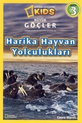 Büyük Göçler - Harika Hayvan Yolculukları - Laura Marsh - 1