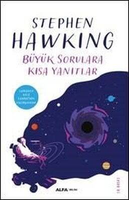 Büyük Sorulara Kısa Yanıtlar - Stephen Hawking - 1