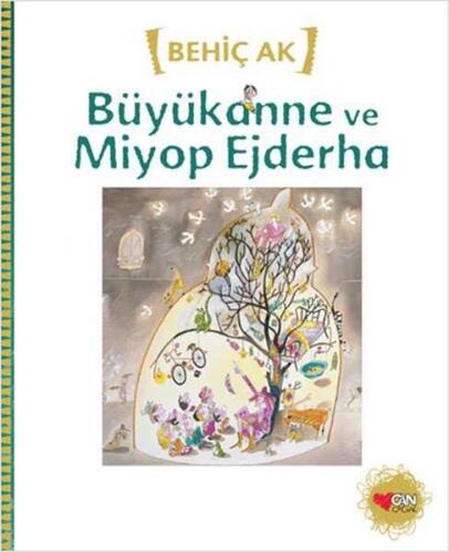 Büyükanne ve Miyop Ejderha - Behiç Ak - 1