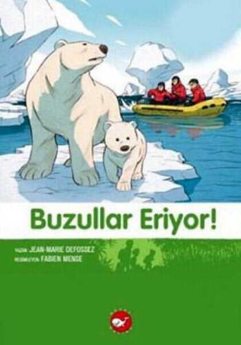 Buzullar Eriyor! - Jean-Marie Defossez, Fabien Mense - Beyaz Balina Yayınları - 1