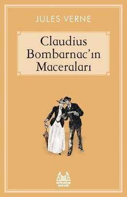 Caludius Bombarnac’ın Maceraları - Jules Verne - 1