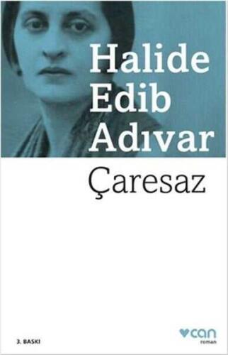 Çaresaz - Halide Edib Adıvar - 1